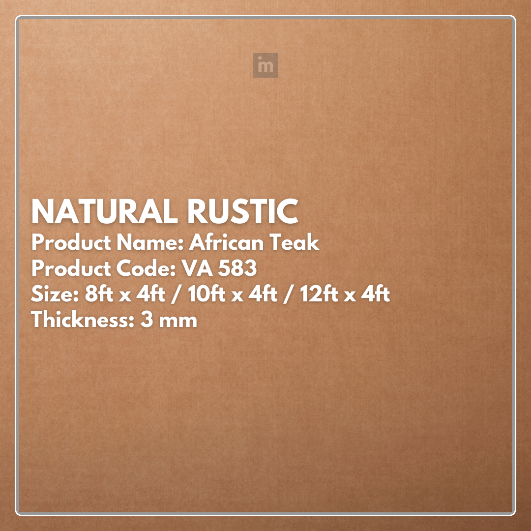 VA - 583 - AFRICAN TEAK - NATURAL RUSTIC - 8FT X 4FT / 10FT X 4FT / 12FT X 4FT - 3MM- VIVA - ACP