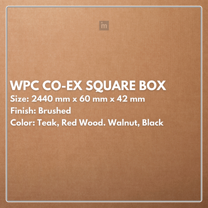 WPC Co-Ex Square Box | Colours: Teak, Redwood, Walnut, Black | Size: 2440 x 60 x 42mm