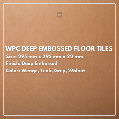 WPC Deep Embossed Floor Tiles | Colours: Teak, Walnut, Grey, Wenge | Size: 295 x 295 x 22mm