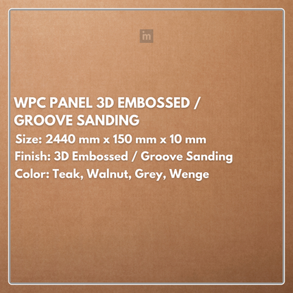 WPC Panel | 3D Embossed | Groove sanding | Colours: Teak, Walnut, Grey, Wenge | Size: 2440 x 150 x 10mm