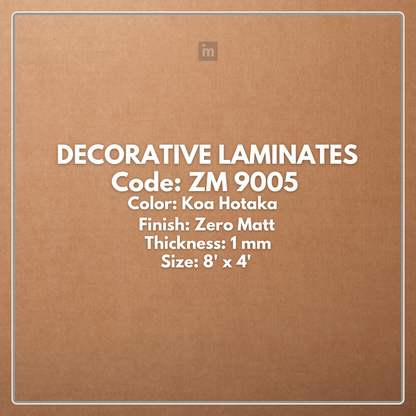 ZM-9005 KOA HOTAKA / ZERO MATT / DECORATIVE LAMINATE / THINK LUXURY  - 1MM - 8FT x 4FT